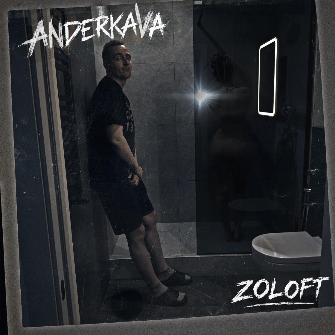 🔥 ANDERKAVA — «ZOLOFT» | Трэк и видеоклип уже вышли